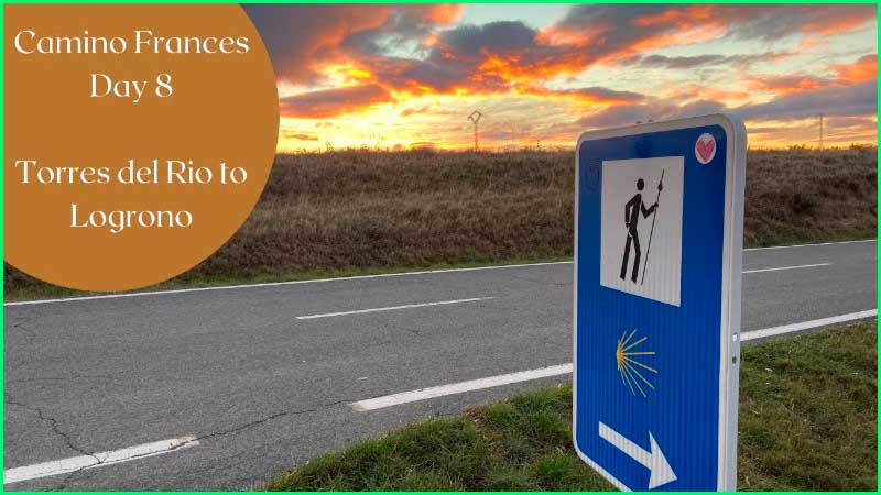 ruta Camino Francés: Torres del Rio - Logroño en Navarra
